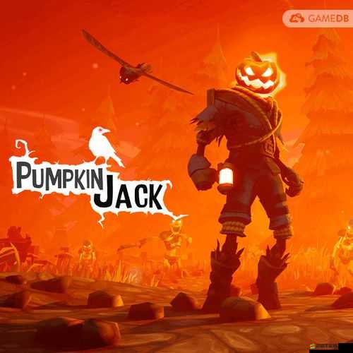 Pumpkin Jack，深入探索恐怖3D平臺游戲的獨特玩法與驚悚體驗
